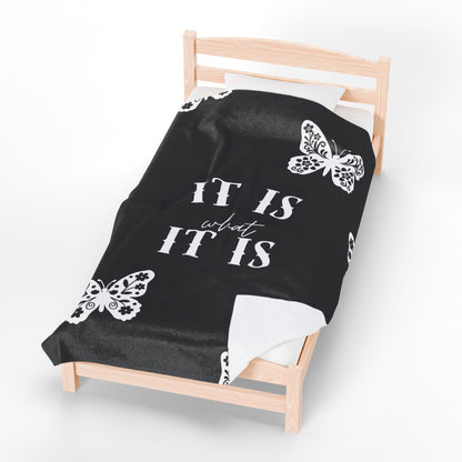 Plush Blanket — "It Is What It Is" Black Butterfly Velveteen Throw