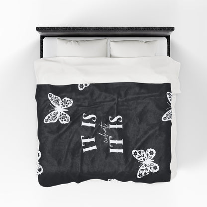 Plush Blanket — "It Is What It Is" Black Butterfly Velveteen Throw